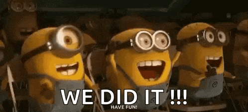 We Did it